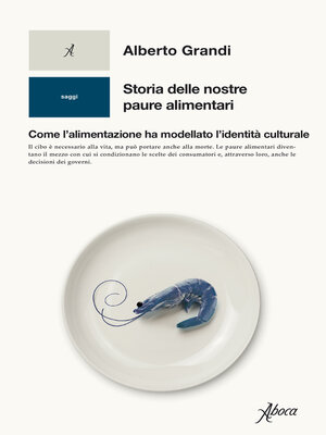 cover image of Storia delle nostre paure alimentari